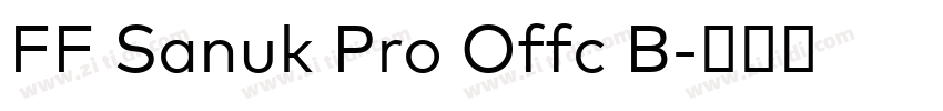 FF Sanuk Pro Offc B字体转换 FF Sanuk Pro Offc B字体转换